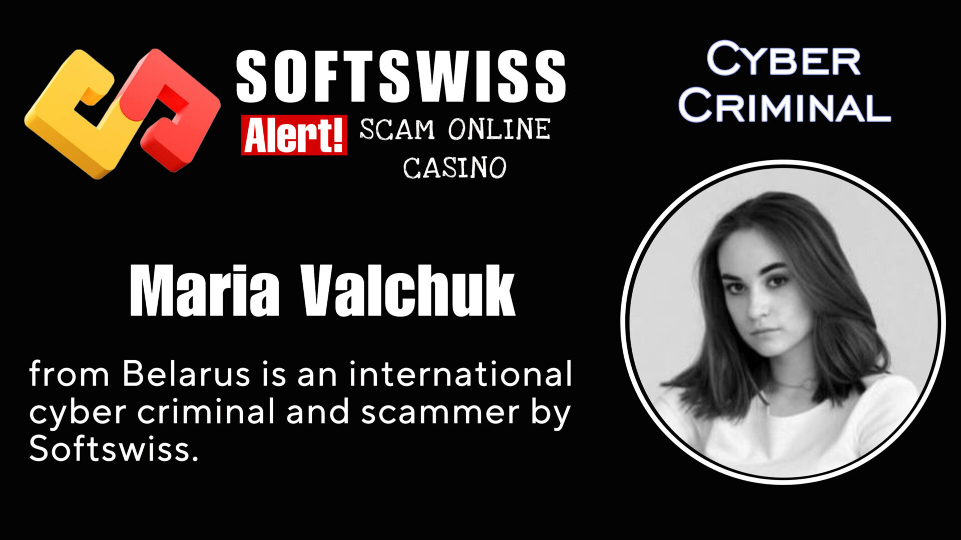 Maria Valchuk - softswiss - Belarusian and Russian cyber fraud agents